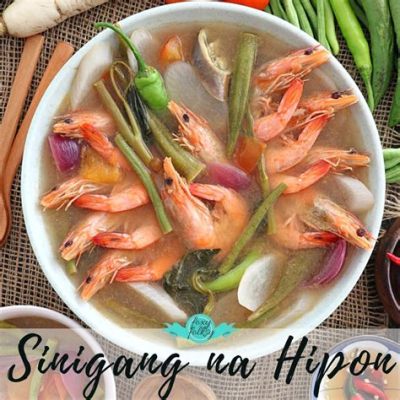  Sinigang na Hipon：酸甜開胃，鮮香爽口！